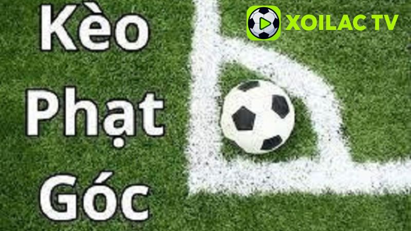 Khái niệm kèo phạt góc trong bóng đá Khái niệm kèo phạt góc trong bóng đá